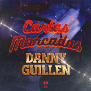 ดาวน์โหลดและฟังเพลง Cartas Marcadas พร้อมเนื้อเพลงจาก Danny Guillén