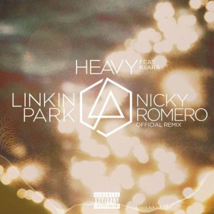 Linkin Park的專輯Heavy (feat. Kiiara) [Nicky Romero Remix]