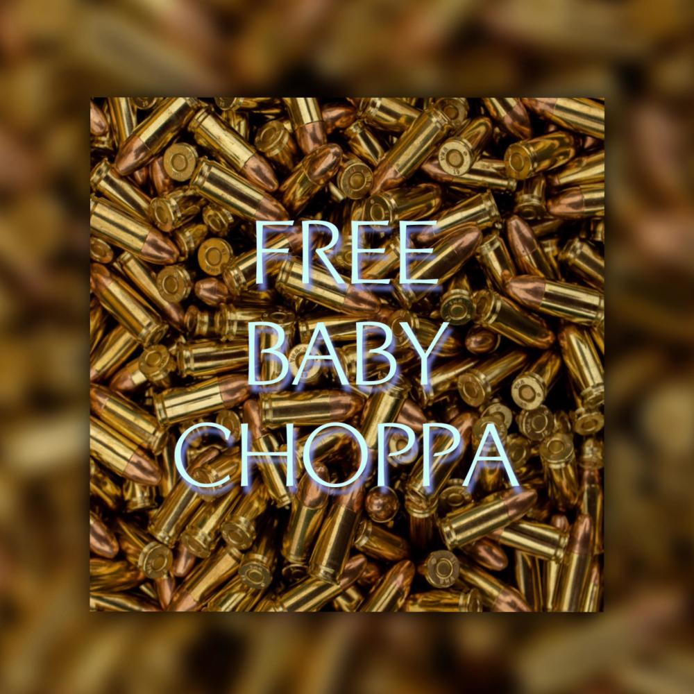 Free Baby Choppa (feat. Kwon) (Explicit)