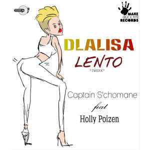 Album Dlalisa Lento (Twerk) from Captain S'chomane