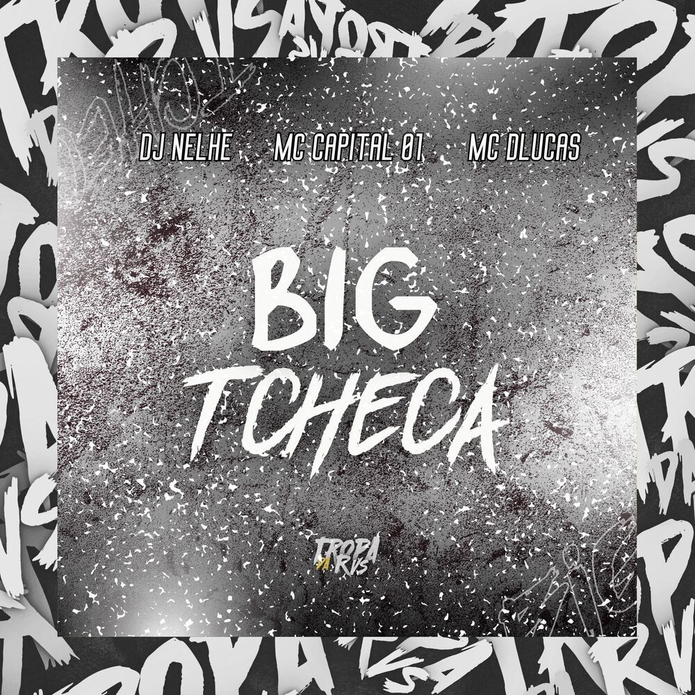 Big Tcheca (Explicit)