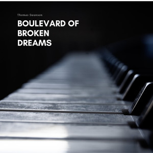 Listen to Boulevard of Broken Dreams song with lyrics from Thomas Swanson