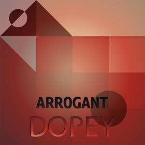 Album Arrogant Dopey oleh Various