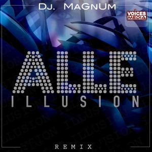 Illusion (Dj Magnum Remix)