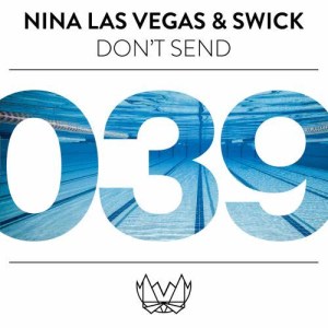 ดาวน์โหลดและฟังเพลง Don't Send พร้อมเนื้อเพลงจาก Nina Las Vegas