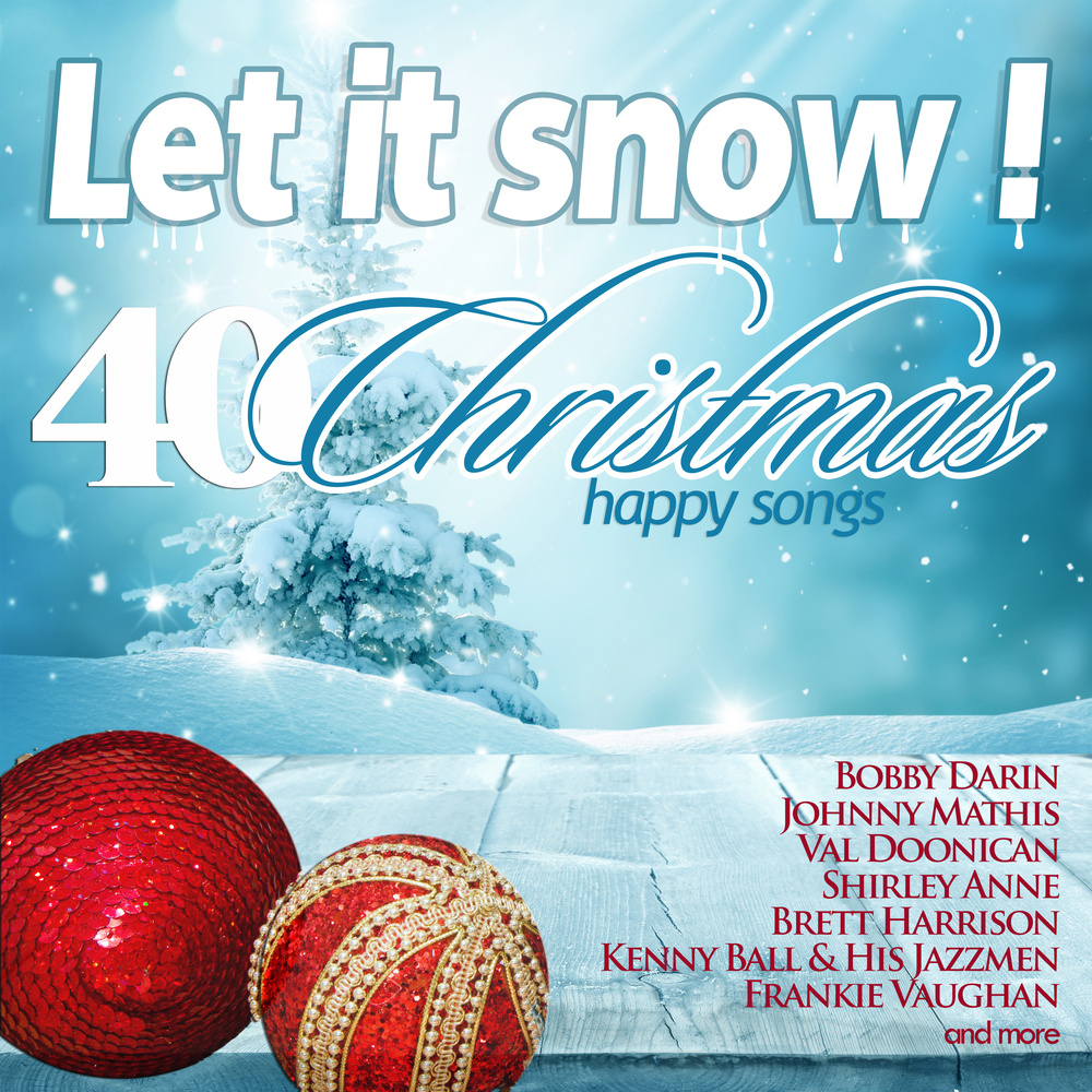 Let It Snow! 40 Happy Christmas Songs Vol. 2
