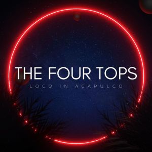 The Four Tops的專輯Loco In Acapulco