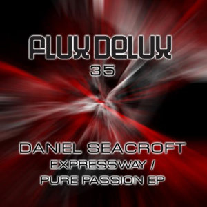 Daniel Seacroft的專輯Expressway / Pure Passion EP
