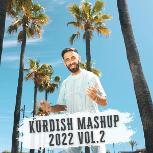 收听ALI KAYIR的Kurdish Mashup 2022 ( Vol.2 )歌词歌曲