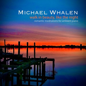 Album Walk In Beauty, Like The Night from Michael Whalen