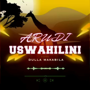 Dulla Makabila的專輯Arudi Uswahilini