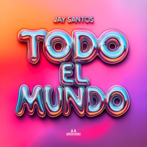 อัลบัม Todo El Mundo ศิลปิน Jay Santos