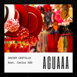 อัลบัม Aguaaa ศิลปิน Javier Castillo