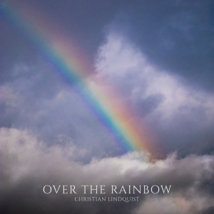 Album Over The Rainbow from Christian Lindquist