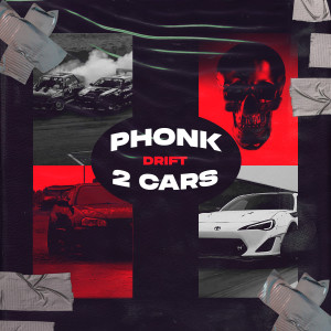 Album Phonk, Drift, 2 Cars from 