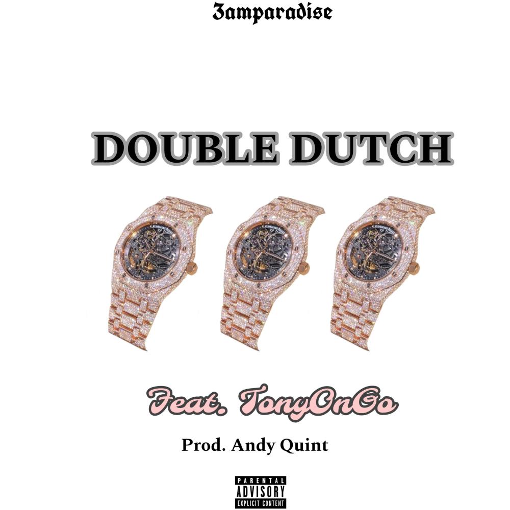 Double Dutch (feat. TonyOnGo) (Explicit)