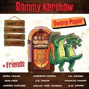Sammy Kershaw的專輯Swamp Poppin'