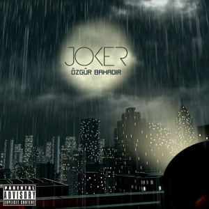 Listen to Joker (Explicit) song with lyrics from Özgür Bahadır