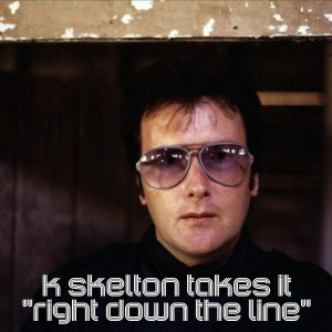 ดาวน์โหลดและฟังเพลง Right Down the Line พร้อมเนื้อเพลงจาก K. Skelton