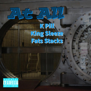 Album At All (Explicit) from K Pill