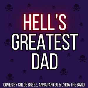 Annapantsu的專輯Hell's Greatest Dad (feat. Annapantsu & Lydia The Bard)