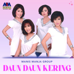 Album Daun Daun Kering from Manis Manja Group