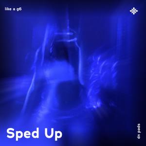Album like a g6 - sped up + reverb oleh Pearl