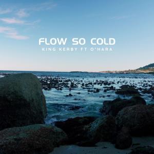 King Kerby的專輯FLOW SO COLD