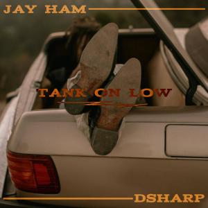 Jay Ham的專輯Tank On Low (feat. DSharp) (Explicit)