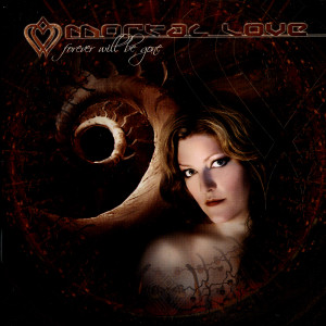 Album Forever Will Be Gone from Mortal Love