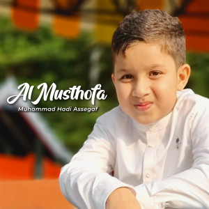 Album Al Musthofa from Muhammad Hadi Assegaf