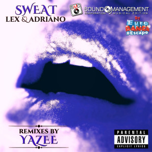Listen to Sweat (Yazee's Back 4 More House Remix Edit) song with lyrics from LEX & Adriano
