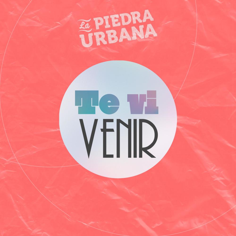Te Vi Venir