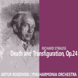 ดาวน์โหลดและฟังเพลง Death and Transfiguration, Op. 24: Death and Transfiguration, Op. 24 พร้อมเนื้อเพลงจาก Philharmonia Orchestra
