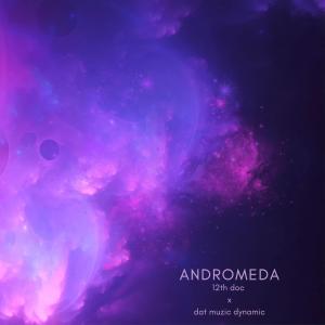 收聽Dat Muzic Dynamic的Andromeda (feat. Élan Noelle & 12th Doc) (Explicit)歌詞歌曲