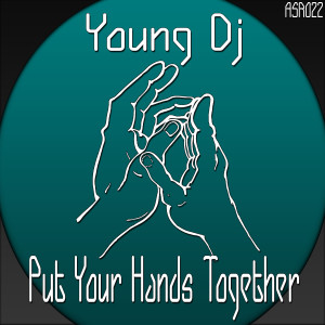 收听Young DJ的Put Your Hands Together歌词歌曲