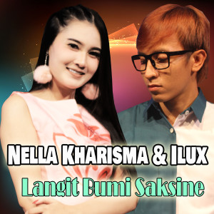 Dengarkan Langit Bumi Saksine (其他) lagu dari Nella Kharisma dengan lirik