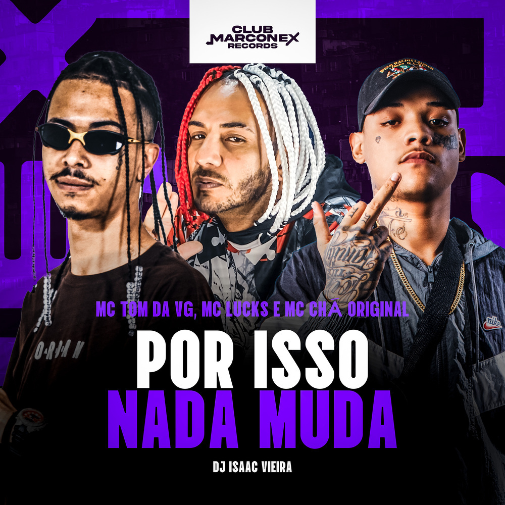 Por Isso Nada muda (Explicit)