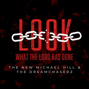 Listen to Look What the Lord Has Done song with lyrics from The DreamChaserz