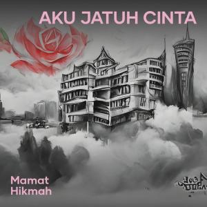 收聽mamat的Aku Jatuh Cinta歌詞歌曲