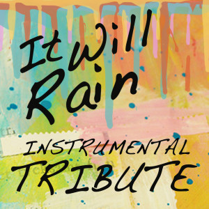 ดาวน์โหลดและฟังเพลง It Will Rain พร้อมเนื้อเพลงจาก The Beautiful People