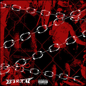 Listen to Dirty (Explicit) song with lyrics from Ceezey