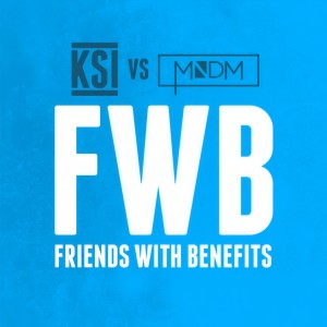 收聽Ksi的Friends With Benefits (KSI vs MNDM)歌詞歌曲