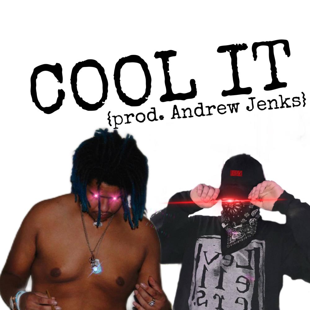 COOL IT (feat. DETRIX!) (Explicit)