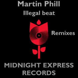 ดาวน์โหลดและฟังเพลง Illegal beat (Noise Tribe remix) พร้อมเนื้อเพลงจาก Martin Phill