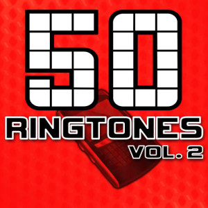 อัลบัม 50 Ringtones, Vol. 2 - 50 Top Ring Tones for Your Mobile Phone ศิลปิน Ringtone Hits