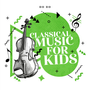 Klassisk Musikk For Barn的專輯Do Do