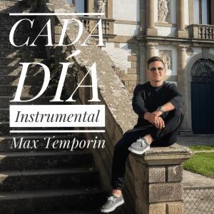 Listen to Cada día (Instrumental) song with lyrics from Max Temporin
