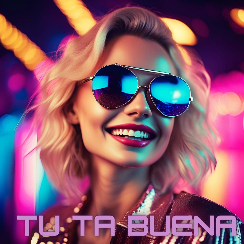 TU TA BUENA (Explicit)