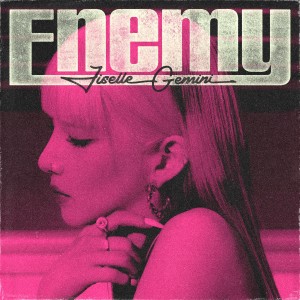 Album Enemy (feat. GEMINI) oleh Jiselle